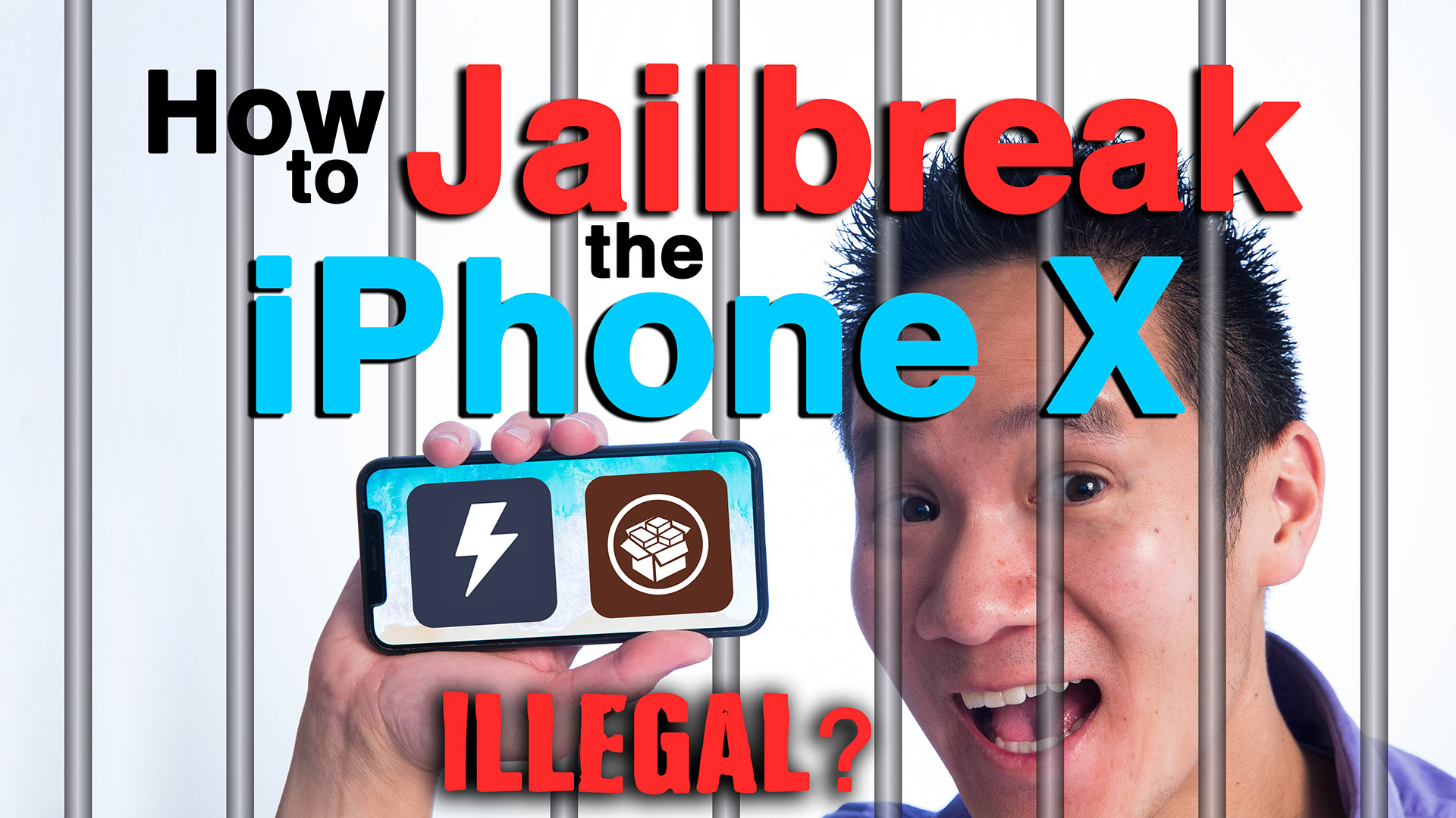 How to jailbreak the iPhone X and Should I jailbreak? Is it Illegal? Is